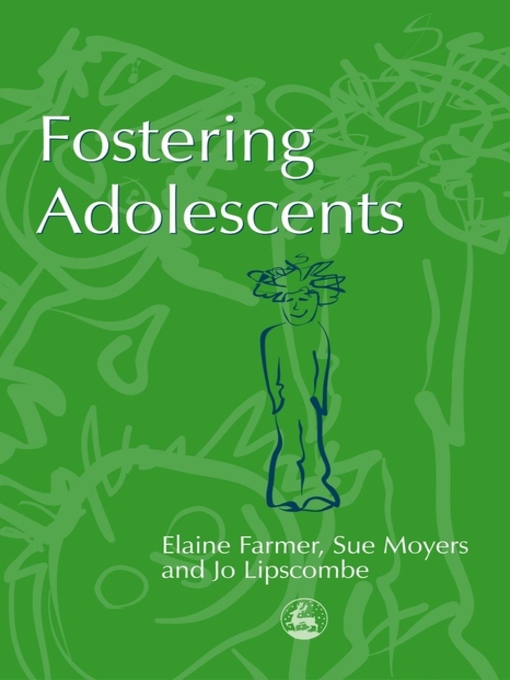 Title details for Fostering Adolescents by Elaine Farmer - Available